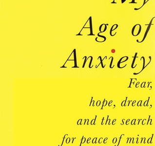 My Age of Anxiety by Scott Stossel book cover